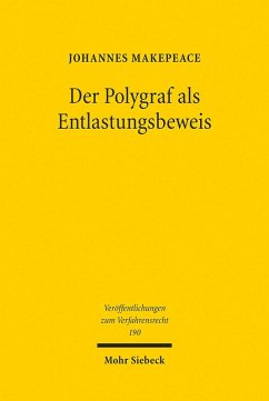 Der Polygraf als Entlastungsbeweis (eBook, PDF) - Makepeace, Johannes