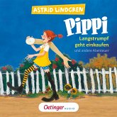 Pippi Langstrumpf geht einkaufen und andere Abenteuer (MP3-Download)