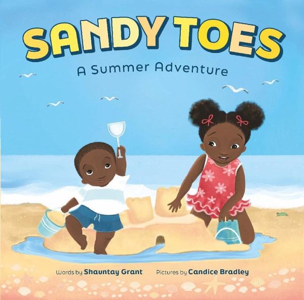 Sandy Toes: A Summer Adventure (A Let's Play Outside! Book) (eBook, ePUB) Sandy Toes: A Summer Adventure (A Let's Play Outside! Book) (eBook, ePUB)