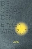 Die Gewalt des ersten Atemzugs (eBook, ePUB)