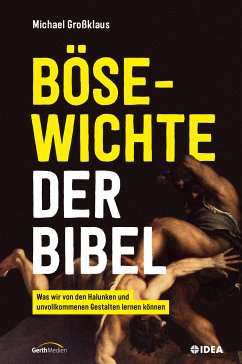 Bösewichte der Bibel (eBook, ePUB) - Großklaus, Michael