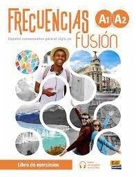 Frecuencias Fusion A1 + A2 Libro de Ejercicios + Extension Digital - Marin, Emilio; Rivas, Francisco; Fernandes, Francisca