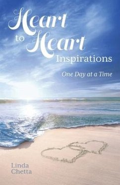 Heart to Heart Inspirations: One Day at a Time - Chetta, Linda