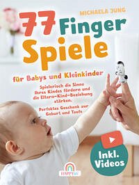 77 Fingerspiele für Babys und Kleinkinder