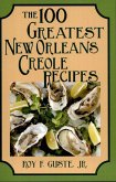 100 Greatest New Orleans Creole Recipes (eBook, ePUB)