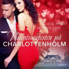 Valentinesfesten på Charlottenholm - erotisk novell (MP3-Download) - Heart, Alicia; Coy, Desirée