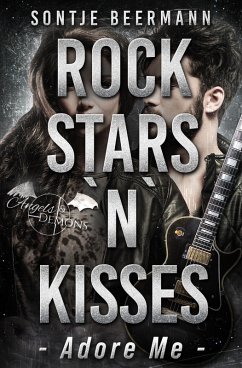 Rockstars `n` Kisses - Adore Me (eBook, ePUB) - Beermann, Sontje