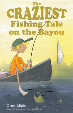 Cover The Craziest Fishing Tale on the Bayou (eBook, ePUB)