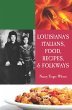 Louisiana's Italians, Food, Recipes &... - Bild 1
