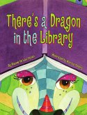 There's a Dragon in the Library (eBook, ePUB)