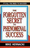The Forgotten Secret to Phenomenal Success (eBook, ePUB)