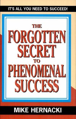 Cover The Forgotten Secret to Phenomenal Success (eBook, ePUB)