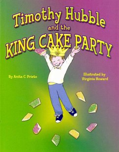 Timothy Hubble and the King Cake Party (eBook, ePUB) - Prieto, Anita