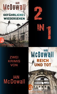 Gefährliches Wiedersehen & Reich und tot (eBook, ePUB) - Mcdowall, Iain