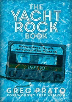 The Yacht Rock Book (eBook, ePUB) - Prato, Greg