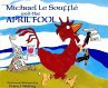 Michael Le Souffle and the April Fool... - Bild 1