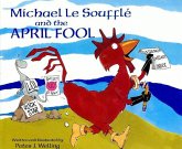 Michael Le Souffle and the April Fool (eBook, ePUB) Michael Le Souffle and the April Fool (eBook, ePUB)