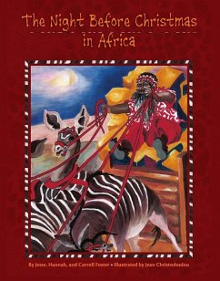 Night Before Christmas in Africa (eBook, ePUB) - Foster, Jesse; Foster, Hannah; Foster, Carol