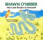 Shawn O'Hisser, The Last Snake in Ireland (eBook, ePUB)