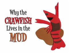 Cover Why the Crawfish Lives in the Mud (eBook, ePUB)