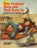 Why Cowboys Sleep With Their Boots On (eBook, ePUB)