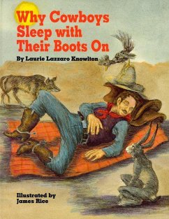Why Cowboys Sleep With Their Boots On (eBook, ePUB) - Knowlton, Laurie Lazarro