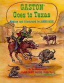 Gaston Goes to Texas (eBook, ePUB)