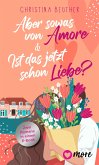 Aber sowas von Amore & Ist das jetzt schon Liebe? (eBook, ePUB)