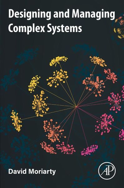 Designing and Managing Complex Systems (eBook, ePUB) Designing and Managing Complex Systems (eBook, ePUB)