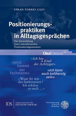 Positionierungspraktiken in Alltagsgesprächen (eBook, PDF) - Torres Cajo, Sarah