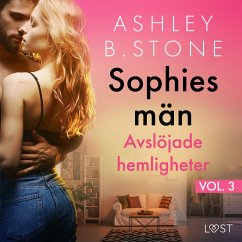 Sophies män 3: Avslöjade hemligheter – erotisk novell (MP3-Download) - Stone, Ashley B.