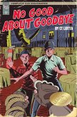No Good About Goodbye (eBook, ePUB)