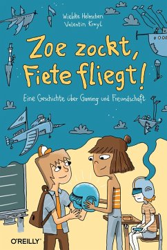 Zoe zockt, Fiete fliegt! (eBook, PDF) - Helmchen, Wiebke; Krayl, Valentin