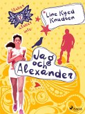Älskar, älskar inte 1 - Jag och Alexander (eBook, ePUB)