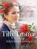 Tilly Trotter: kärlekens irrvägar (eBook, ePUB)