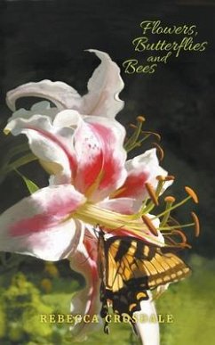 Flowers, Butterflies and Bees Revised Edition (eBook, ePUB) - Crosdale, Rebecca