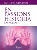 En passions historia : en roman (eBook, ePUB)