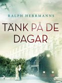 Tänk på de dagar (eBook, ePUB)