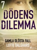 Dödens dilemma 7 - Gamla olösta fall (eBook, ePUB)