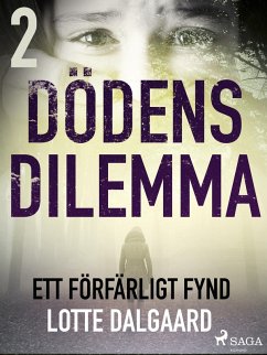 Cover Dödens dilemma 2 - Ett förfärligt fynd (eBook, ePUB)