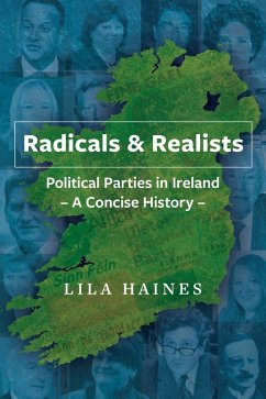 Radicals & Realists - Political Parties in Ireland: A Concise History (eBook, ePUB) - Haines Lila; Haines Lila