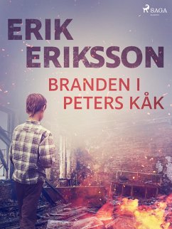 Branden i Peters kåk (eBook, ePUB) - Eriksson, Erik