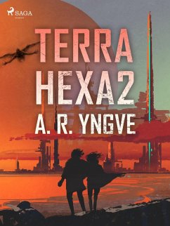 Terra Hexa II (eBook, ePUB) - Yngve, A. R.