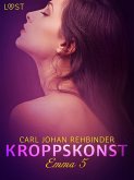 Emma 5: Kroppskonst - erotisk novell (eBook, ePUB) Emma 5: Kroppskonst - erotisk novell (eBook, ePUB)