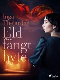 Eldfängt byte (eBook, ePUB)