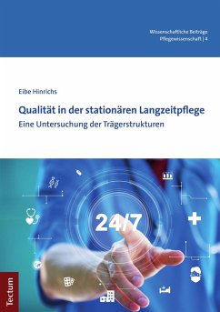 Qualität in der stationären Langzeitpflege (eBook, PDF) - Hinrichs, Eibe