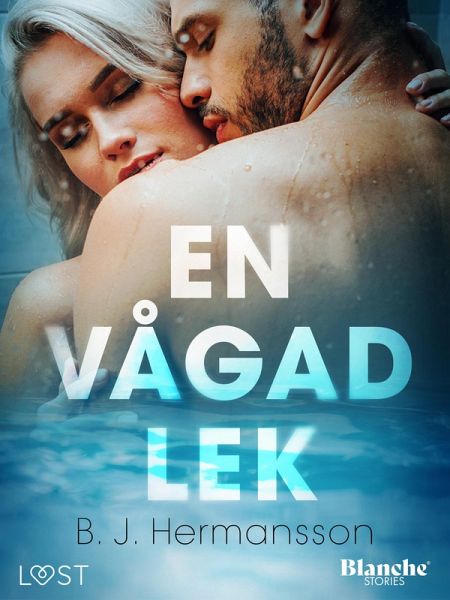 En vågad lek - erotisk novell (eBook, ePUB) En vågad lek - erotisk novell (eBook, ePUB)