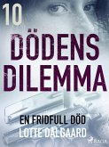 Dödens dilemma 10 - En fridfull död (eBook, ePUB)