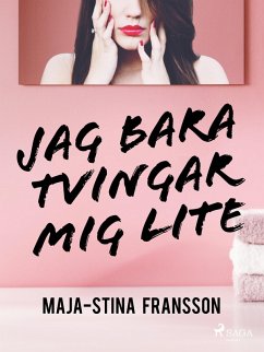 Cover Jag bara tvingar mig lite (eBook, ePUB)