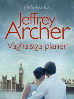 Våghalsiga planer (eBook, ePUB) - Archer, Jeffrey